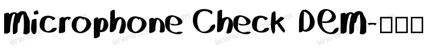 Microphone Check DEM字体转换